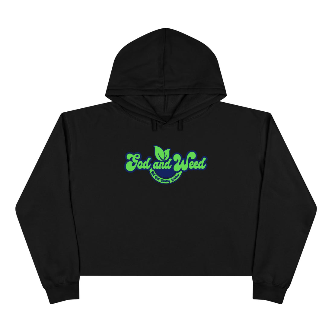GOD AND W E E D  Cropped Clothing Hoodie
